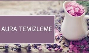 AURA TEMİZLEME